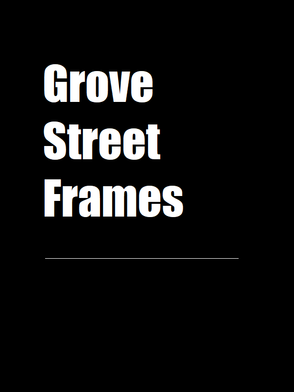 Grove Street Frames